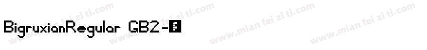 BigruxianRegular GB2字体转换